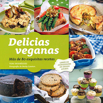 "Delicias veganas" de Toni Rodriguez