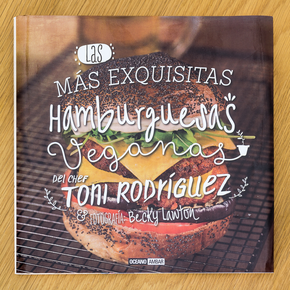 "Las más exquisitas hamburguesas veganas" de Toni Rodriguez